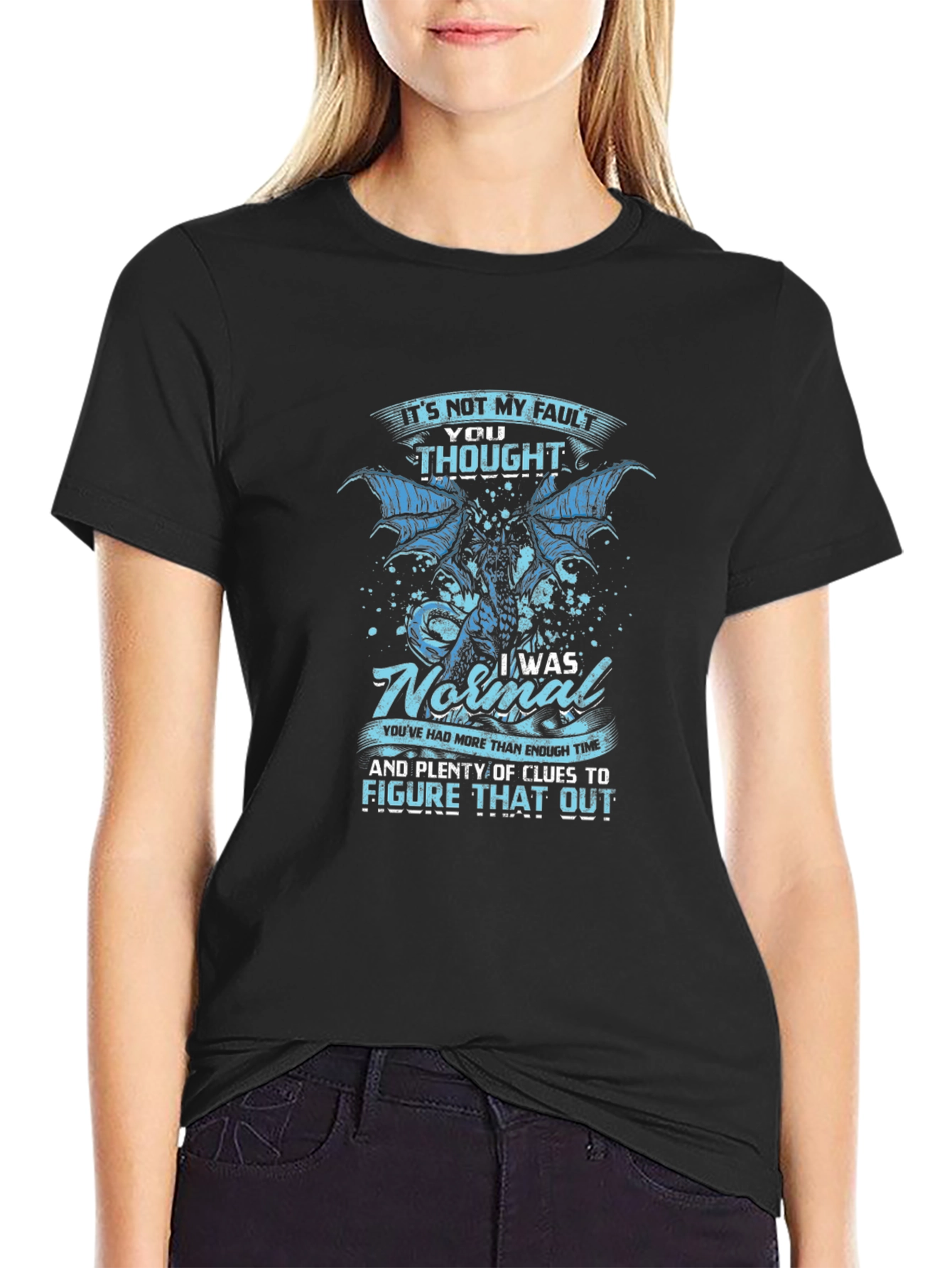Dragon Graphic T-Shirt - Its Not My Fault