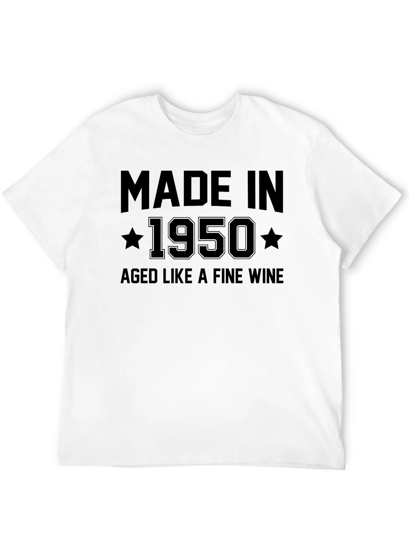 Made in 1950 Aged Like Fine Wine Black T-Shirt