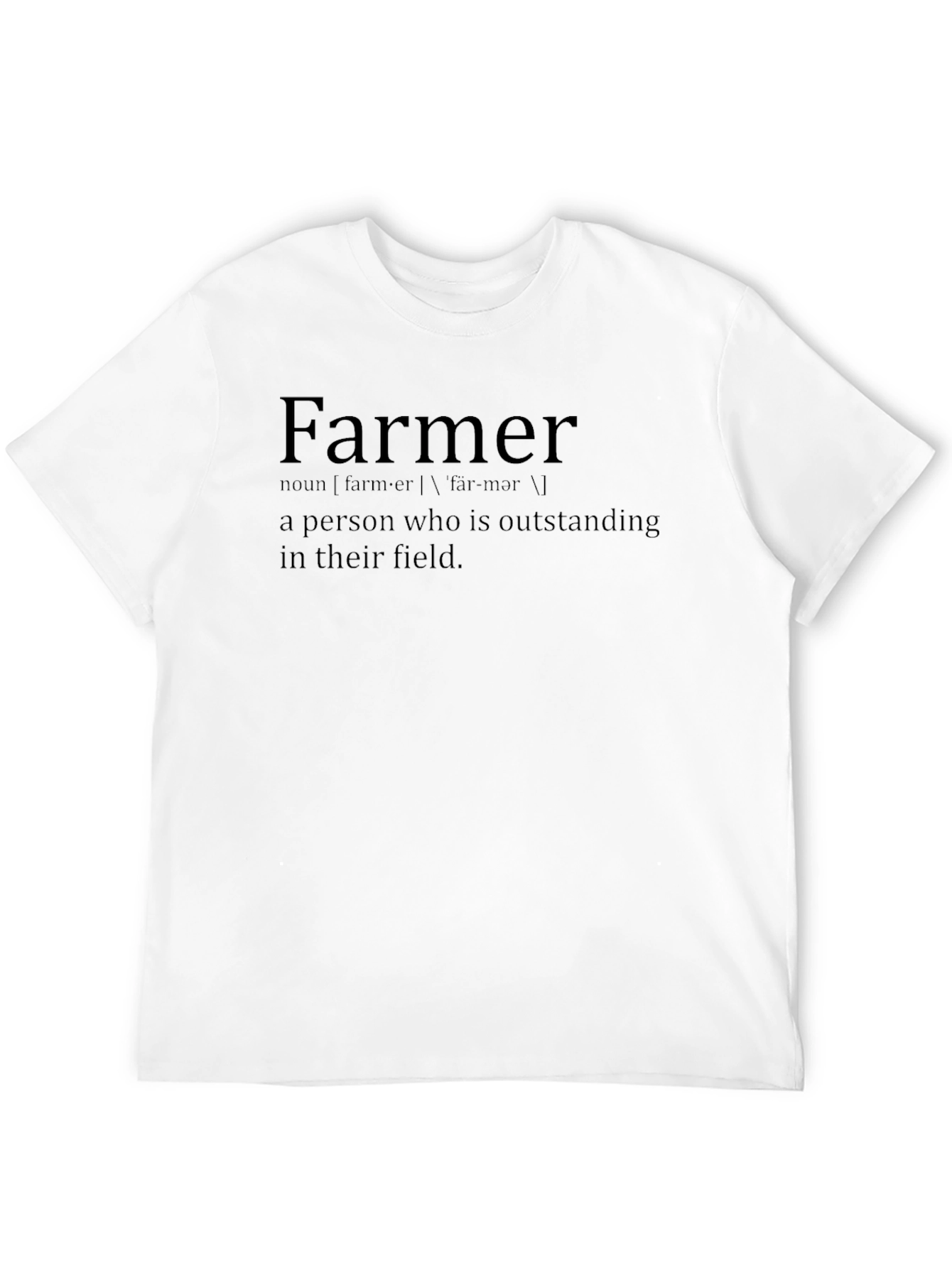 Farmer Definition T-Shirt | Outstanding in Their Field