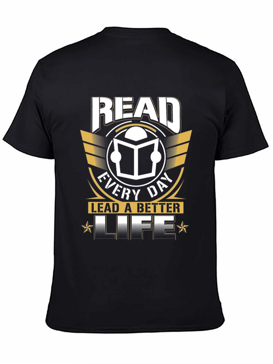 Read Every Day T-Shirt Lead a Better Life