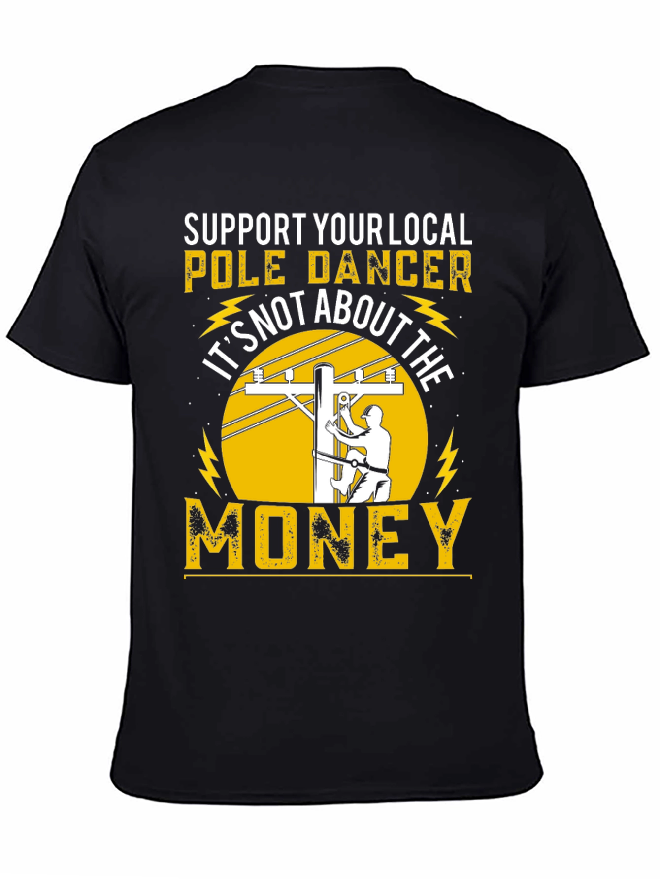 Support Your Local Pole Dancer Funny T-Shirt
