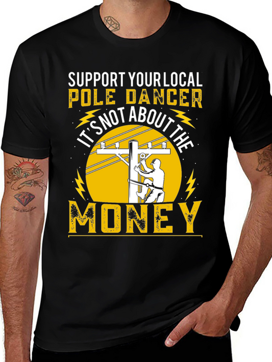 Support Your Local Pole Dancer Funny T-Shirt
