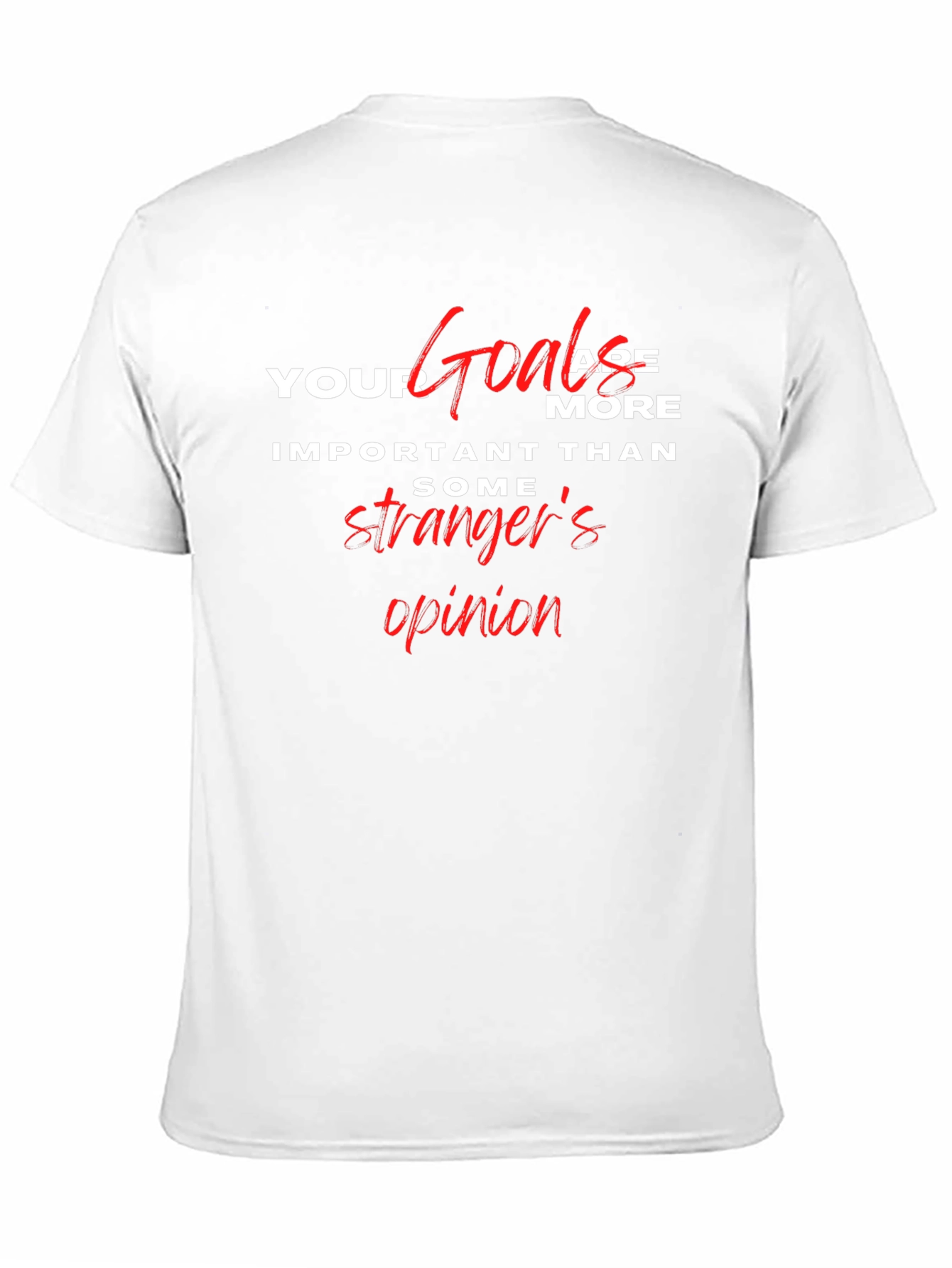 Inspirational Goals T-Shirt - Motivational Graphic Tee