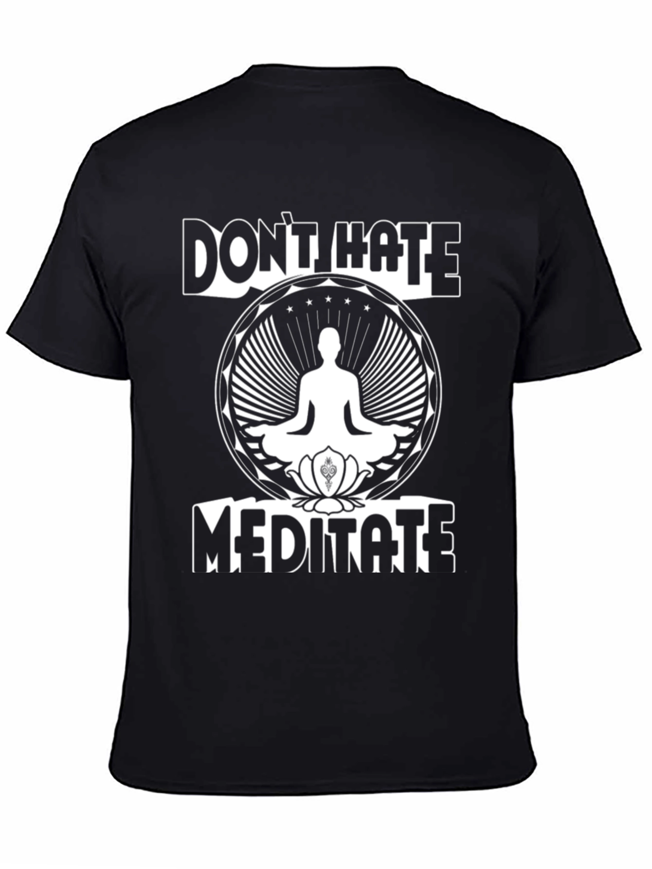 Dont Hate Meditate Graphic Tee