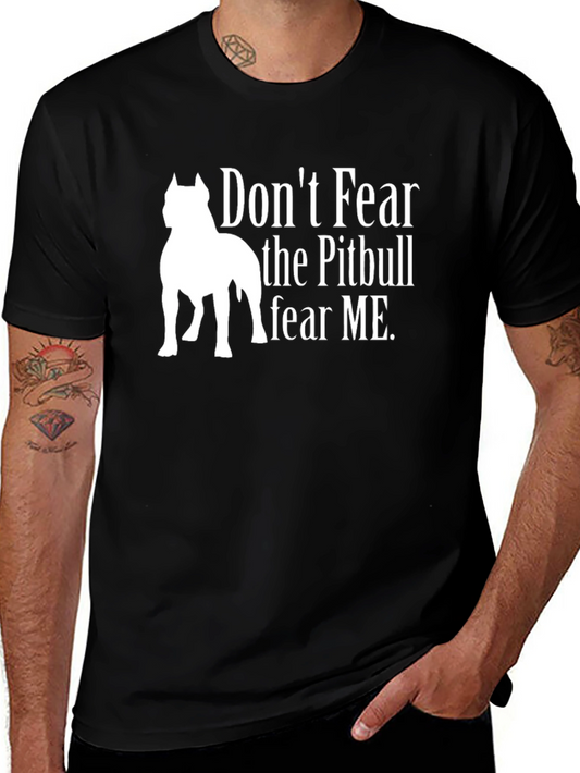 Dont Fear the Pitbull Graphic T-Shirt