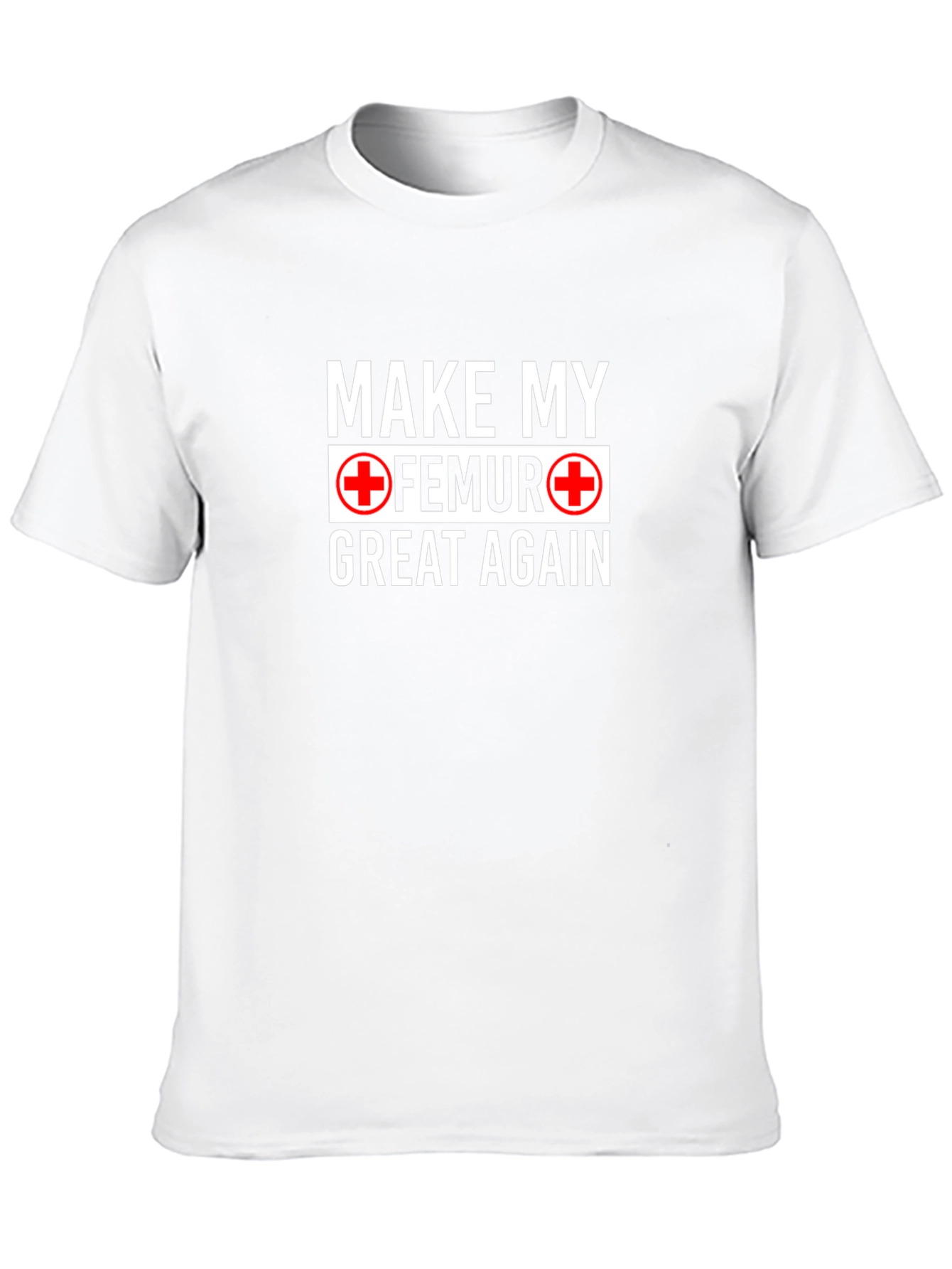 Make My Femur Great Again Black T-Shirt