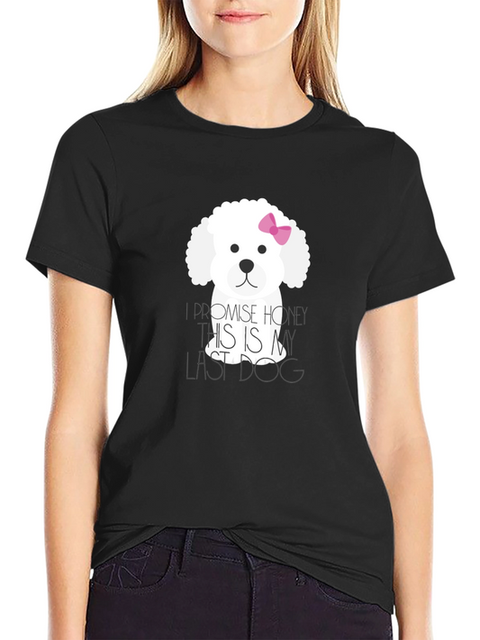 Last Dog Promise Graphic Tee - Cute Dog Lover Shirt