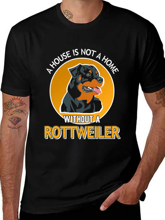 Rottweiler Dog Lover T-Shirt - A House is Not a Home