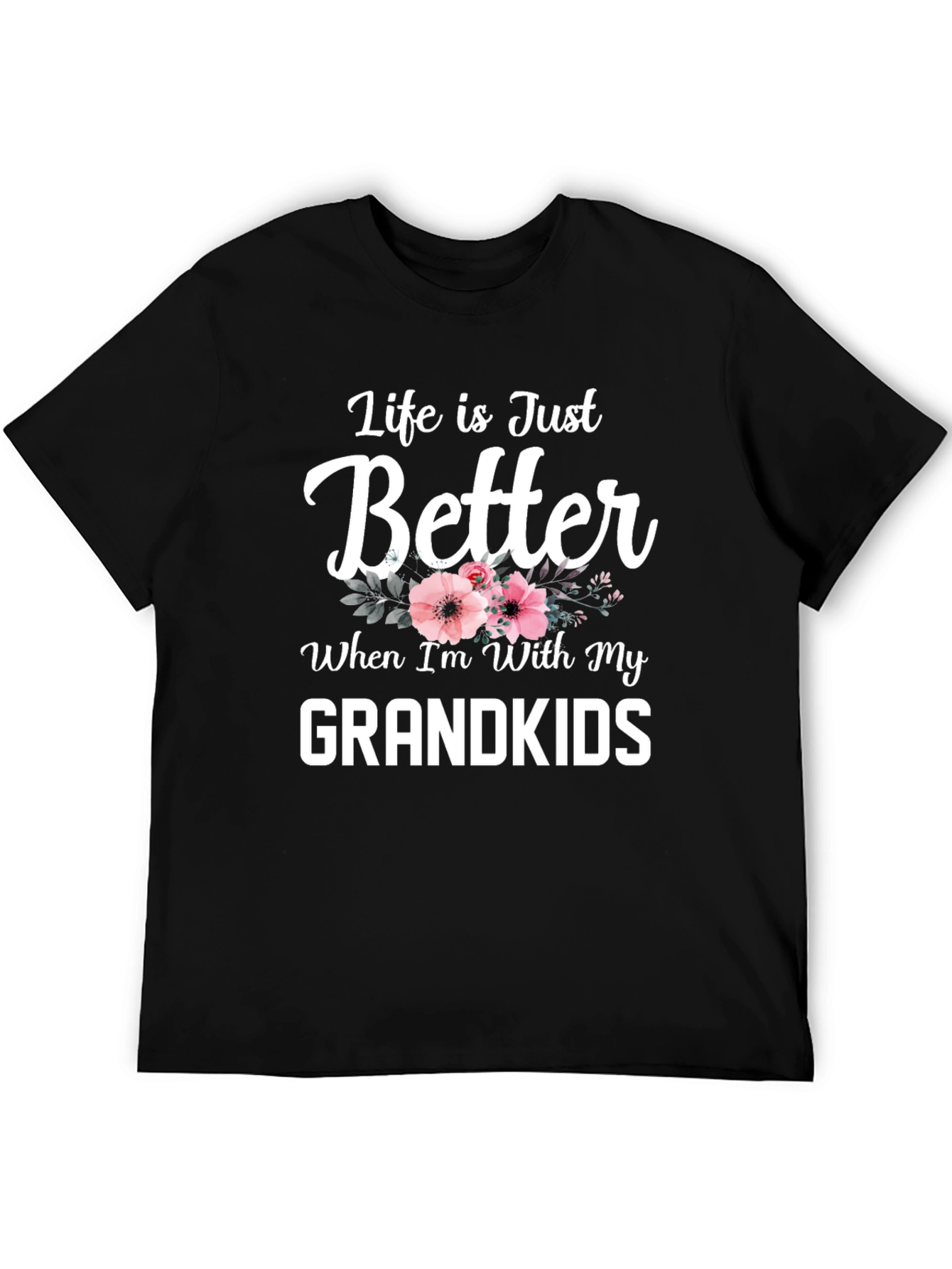 Life Is Better With Grandkids T-Shirt