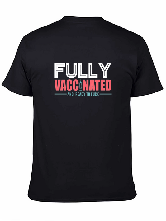 Fully Vaccinated Humor T-Shirt