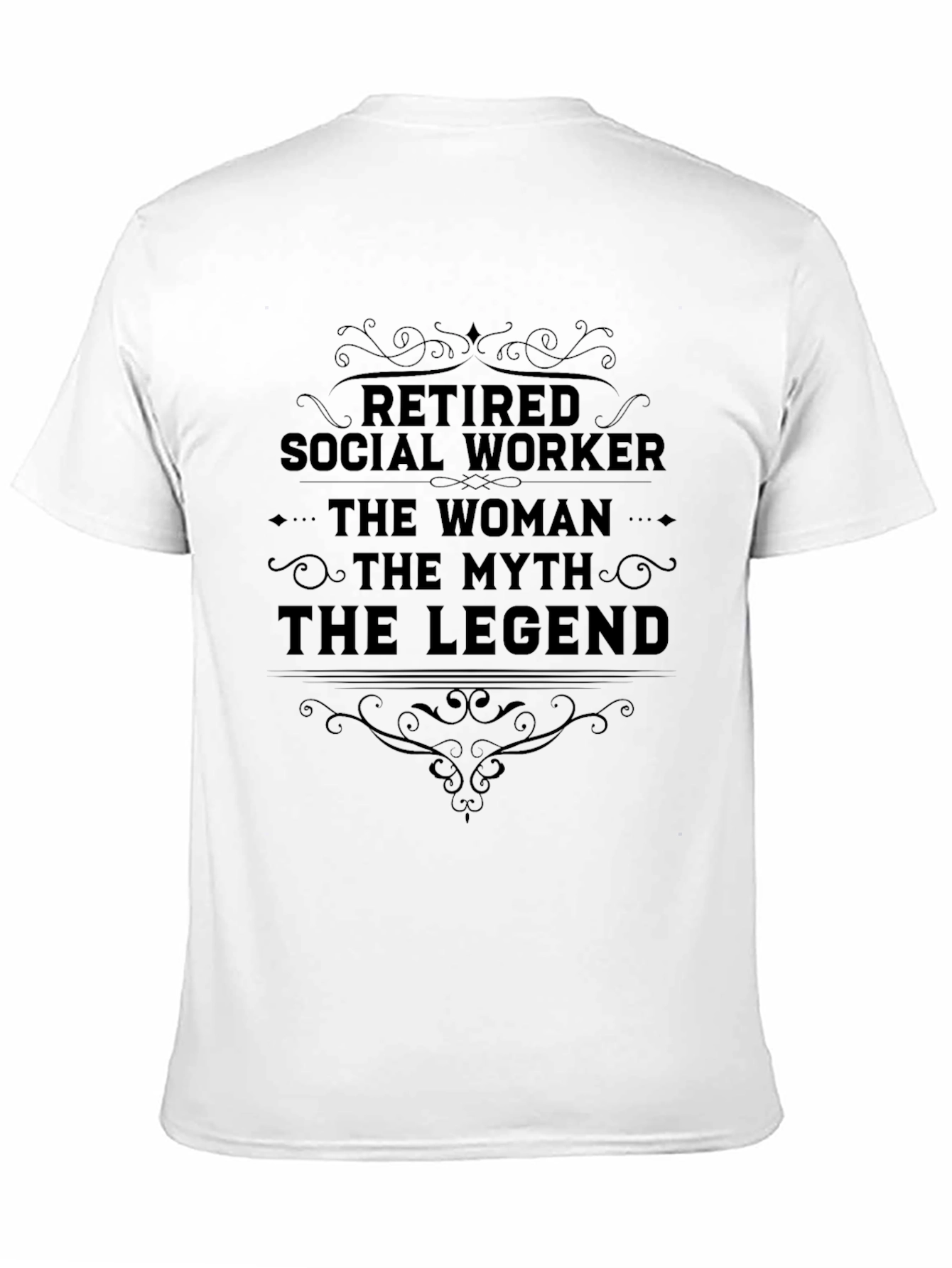 Retired Social Worker T-Shirt - Legend Myth Woman