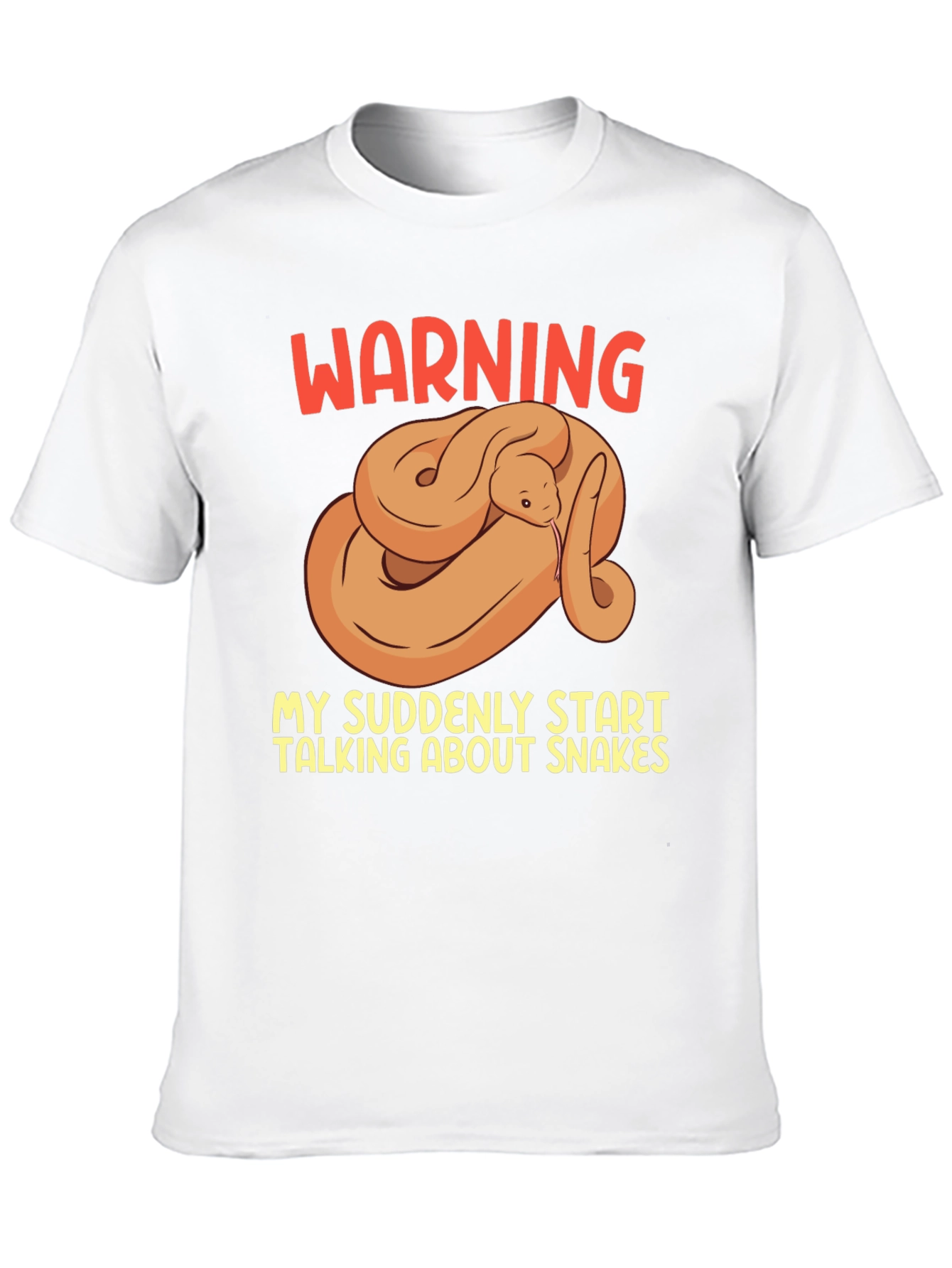 Warning: May Suddenly Talk About Snakes T-Shirt