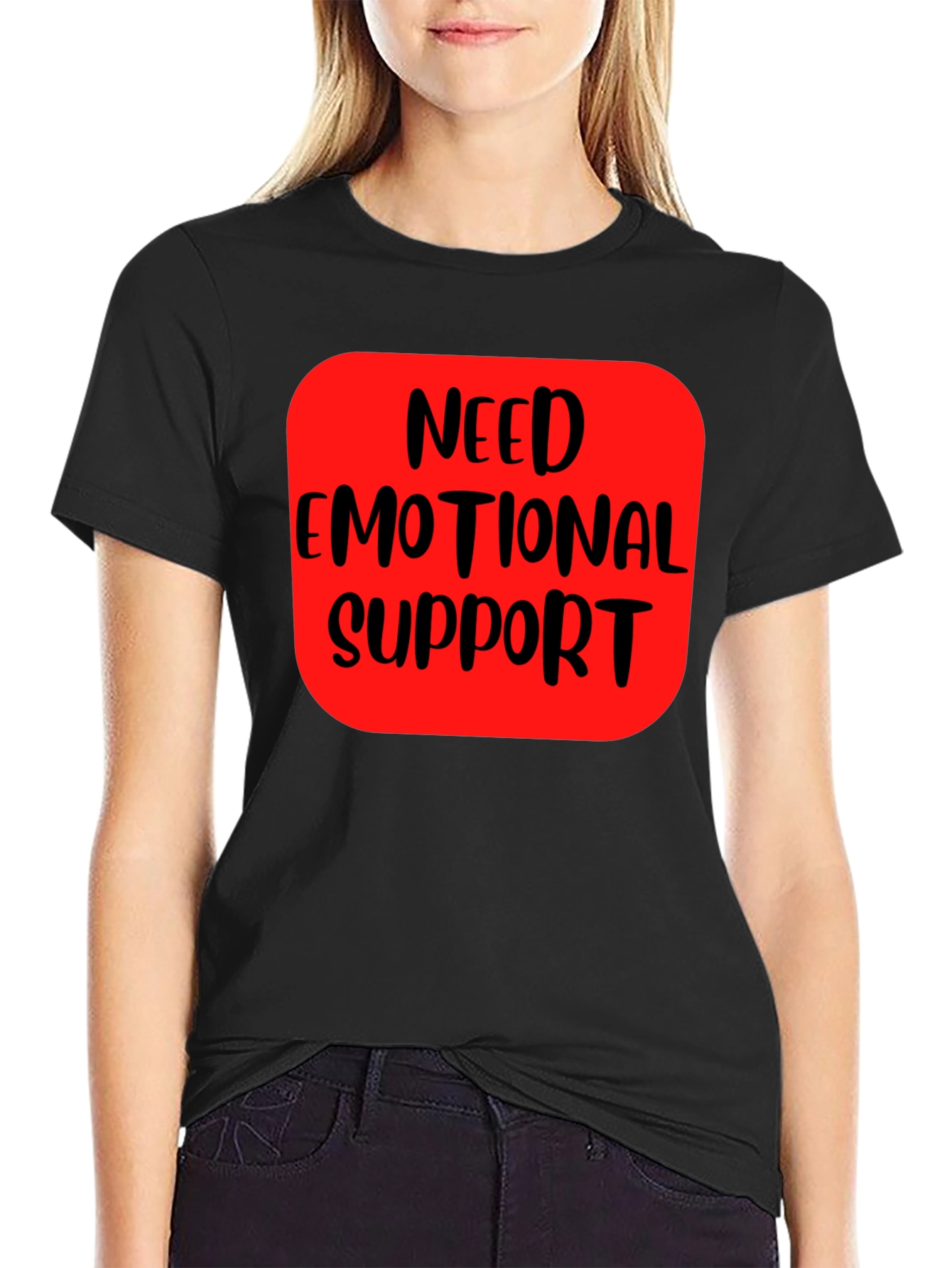 Need Emotional Support Graphic T-Shirt