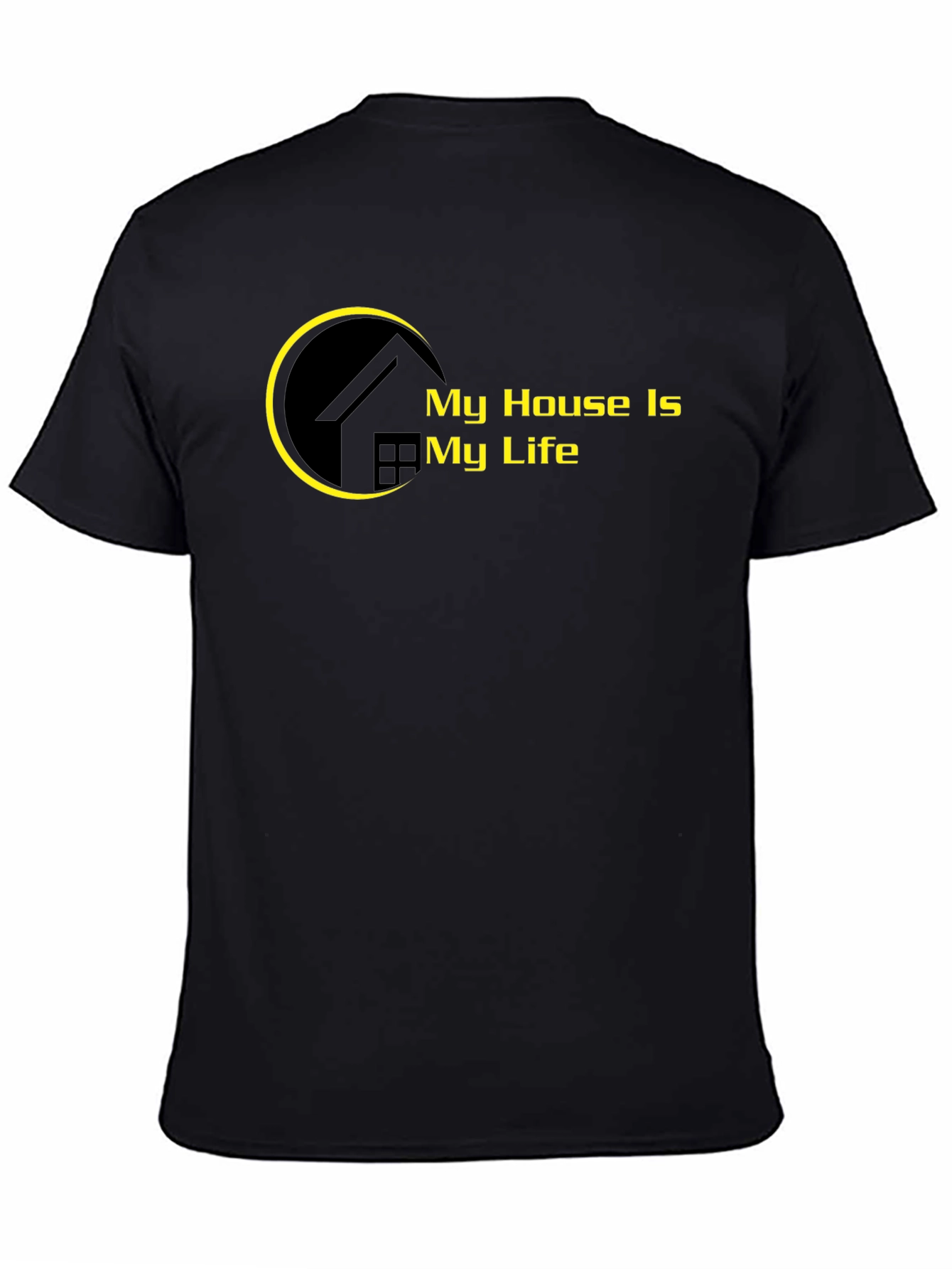 My House Is My Life Black T-Shirt