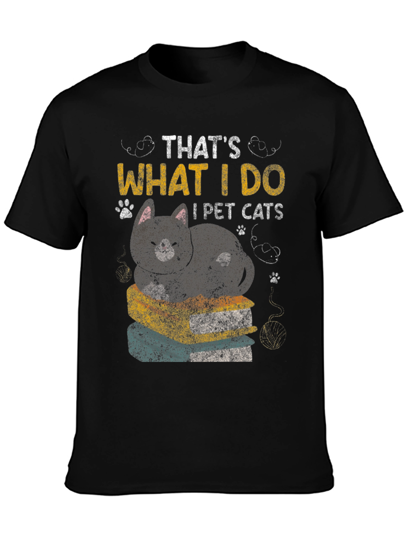 Thats What I Do I Pet Cats T-Shirt