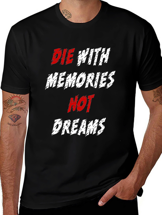 Die With Memories T-Shirt - Black Graphic Tee