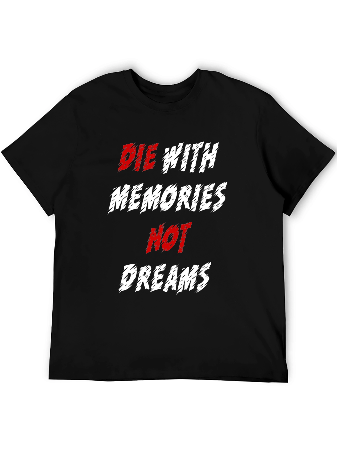 Die With Memories T-Shirt - Black Graphic Tee
