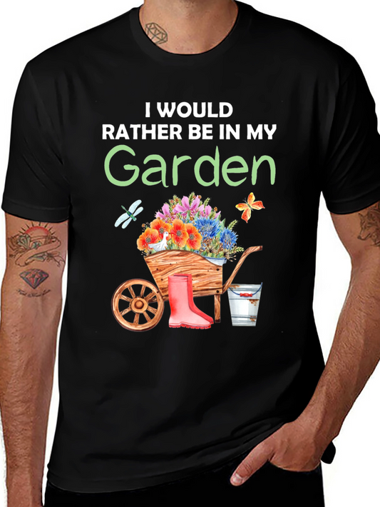 Gardening T-Shirt: I Would Rather Be in My Garden Tee