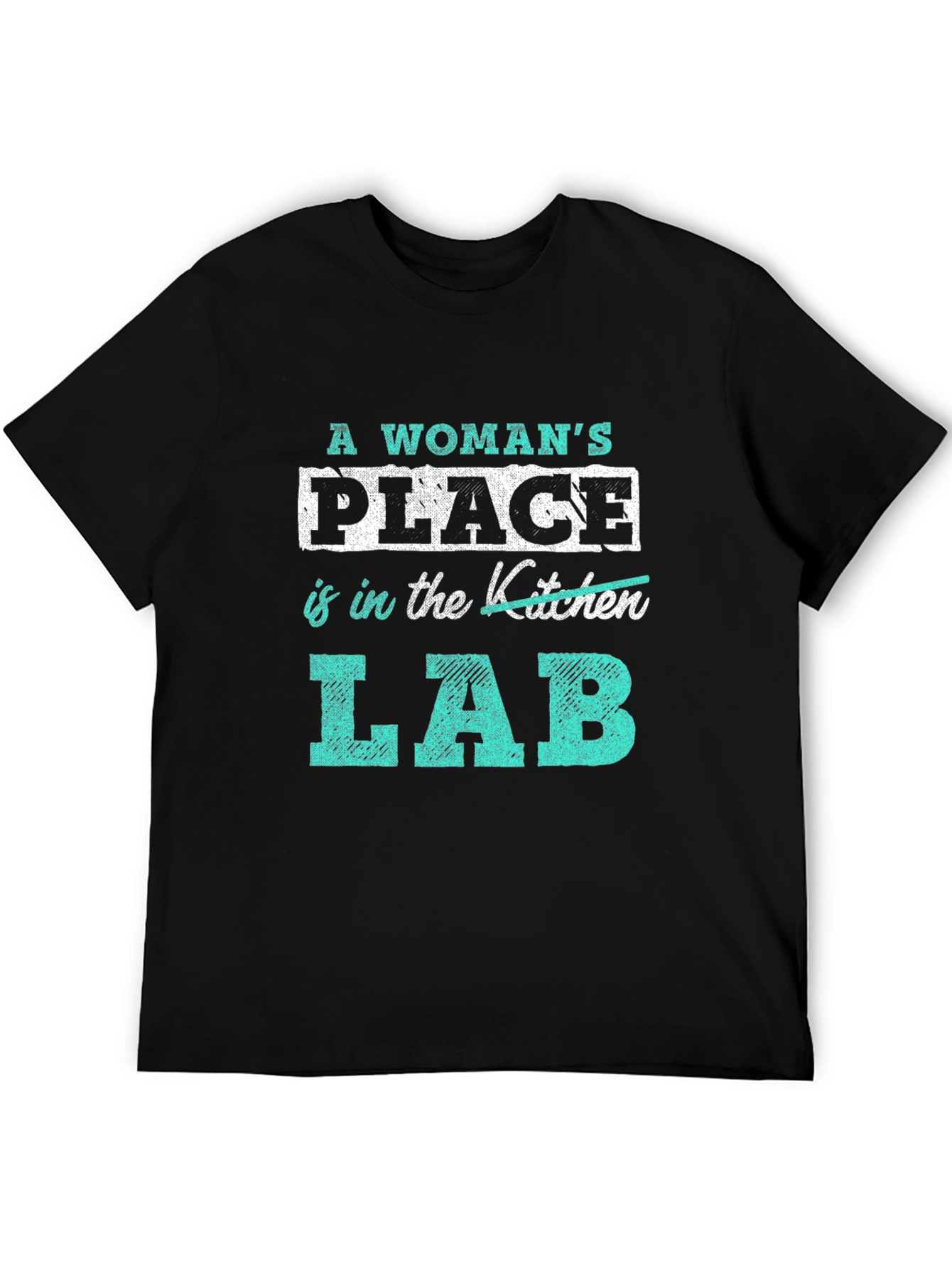 A Womans Place is in the Lab Tee