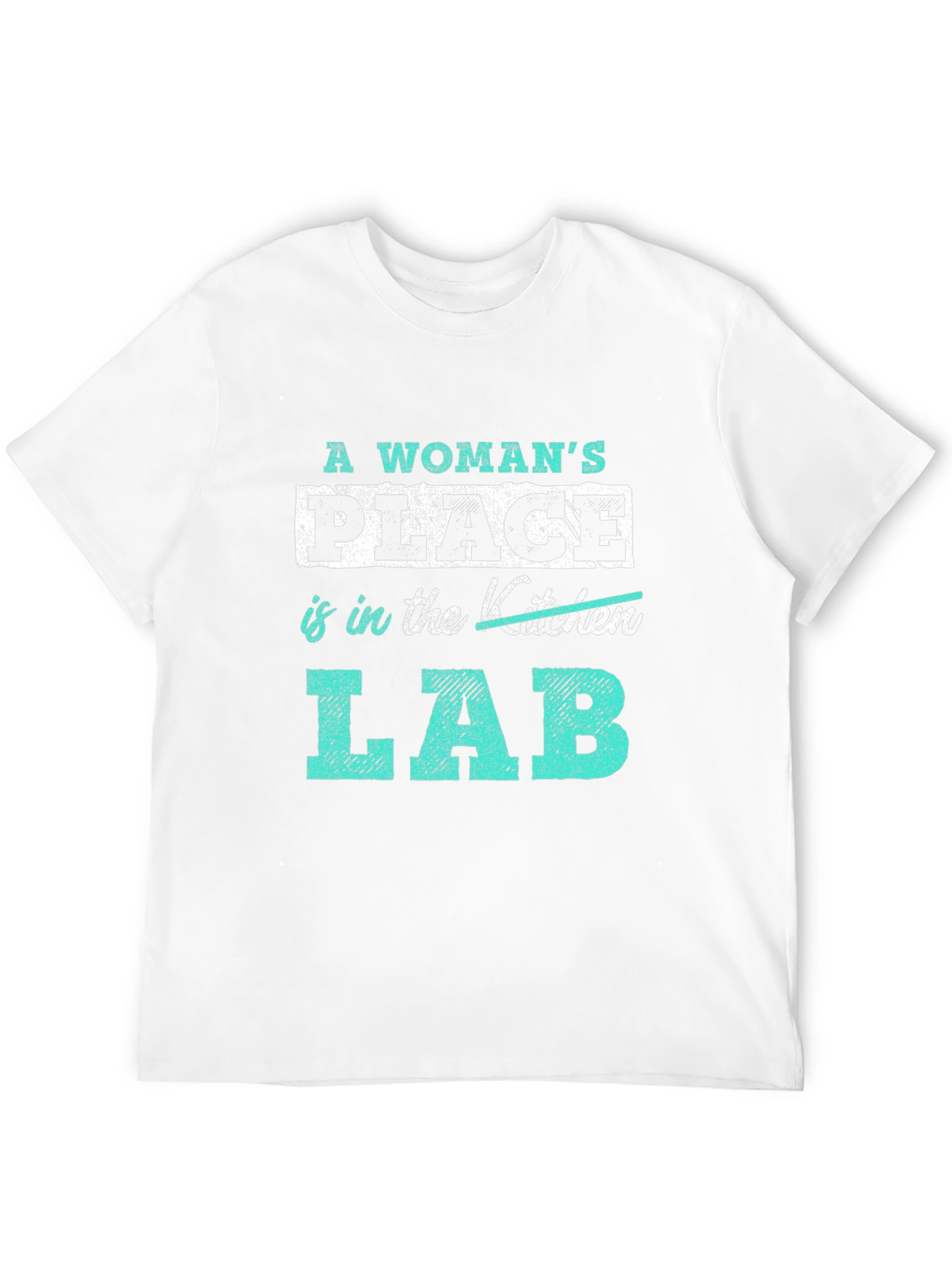 A Womans Place is in the Lab Tee
