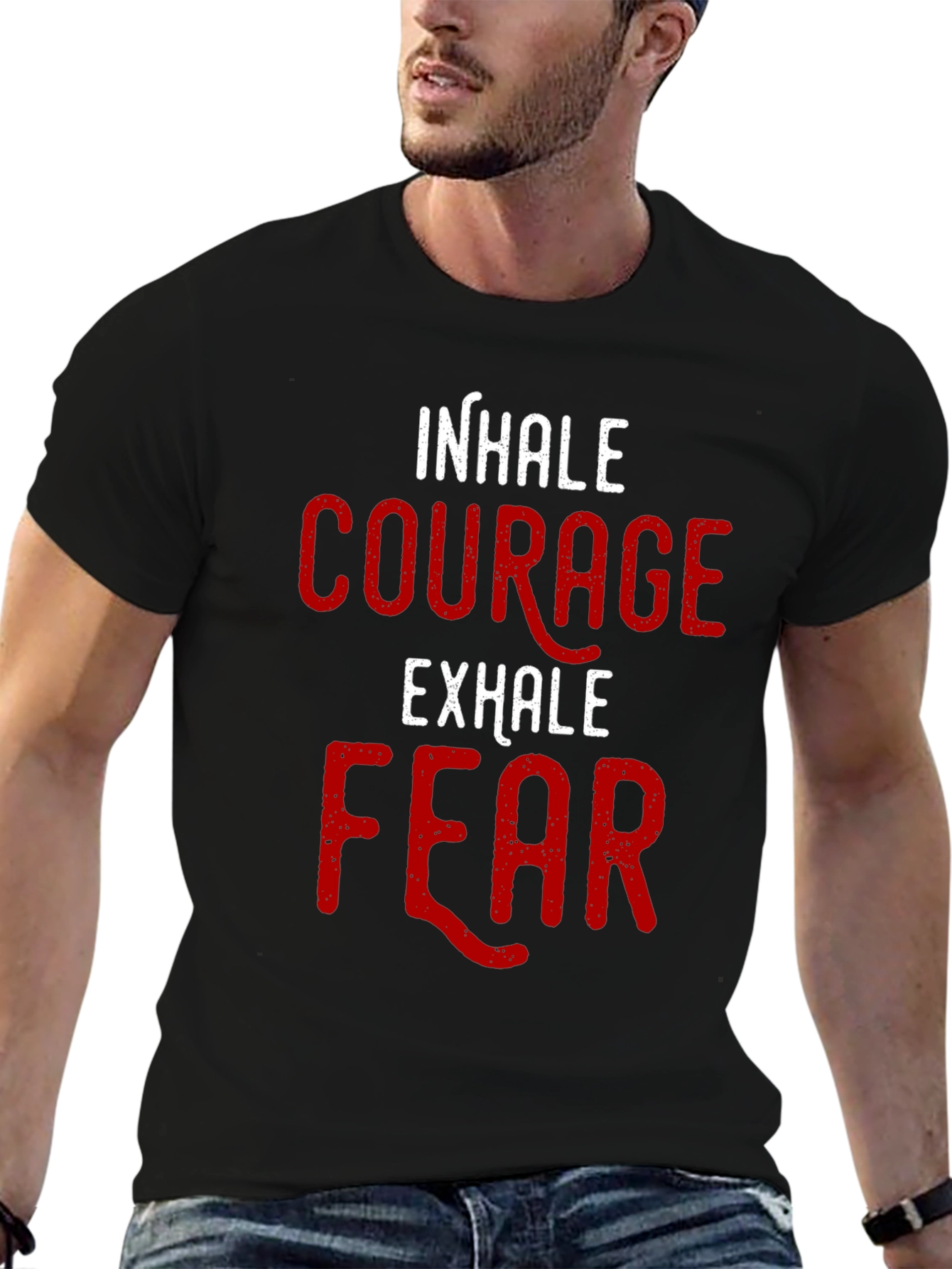 Inhale Courage Exhale Fear T-Shirt