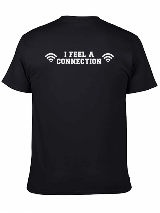 I Feel A Connection T-Shirt Funny Wifi Signal Tee