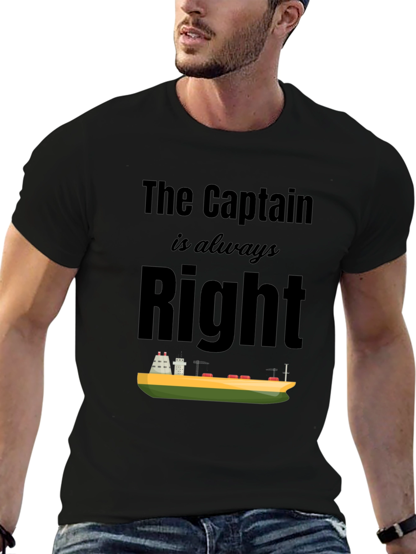 The Captain Is Always Right T-Shirt