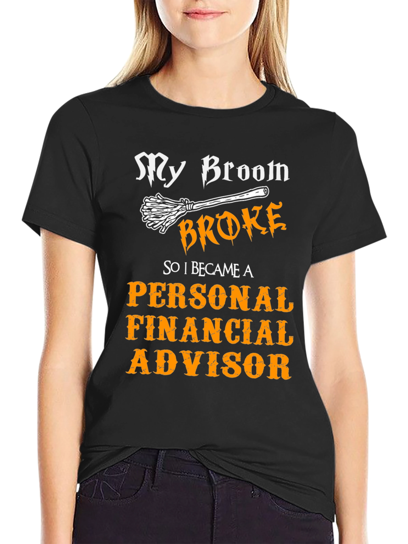 Broom Broke Personal Financial Advisor T-Shirt