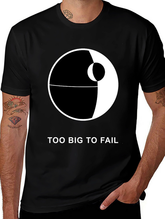 Too Big To Fail Graphic Tee