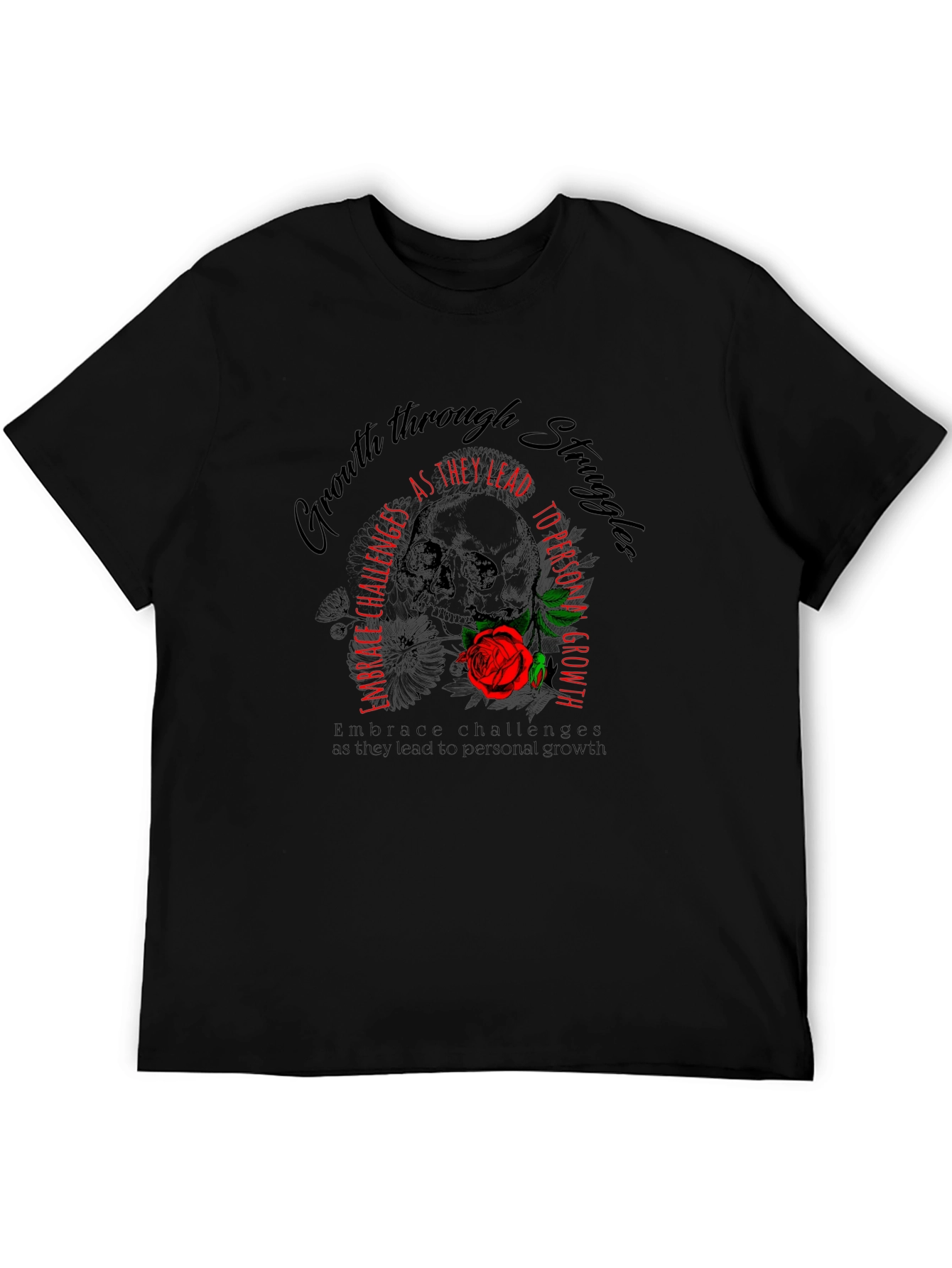 Growth Through Struggles T-Shirt