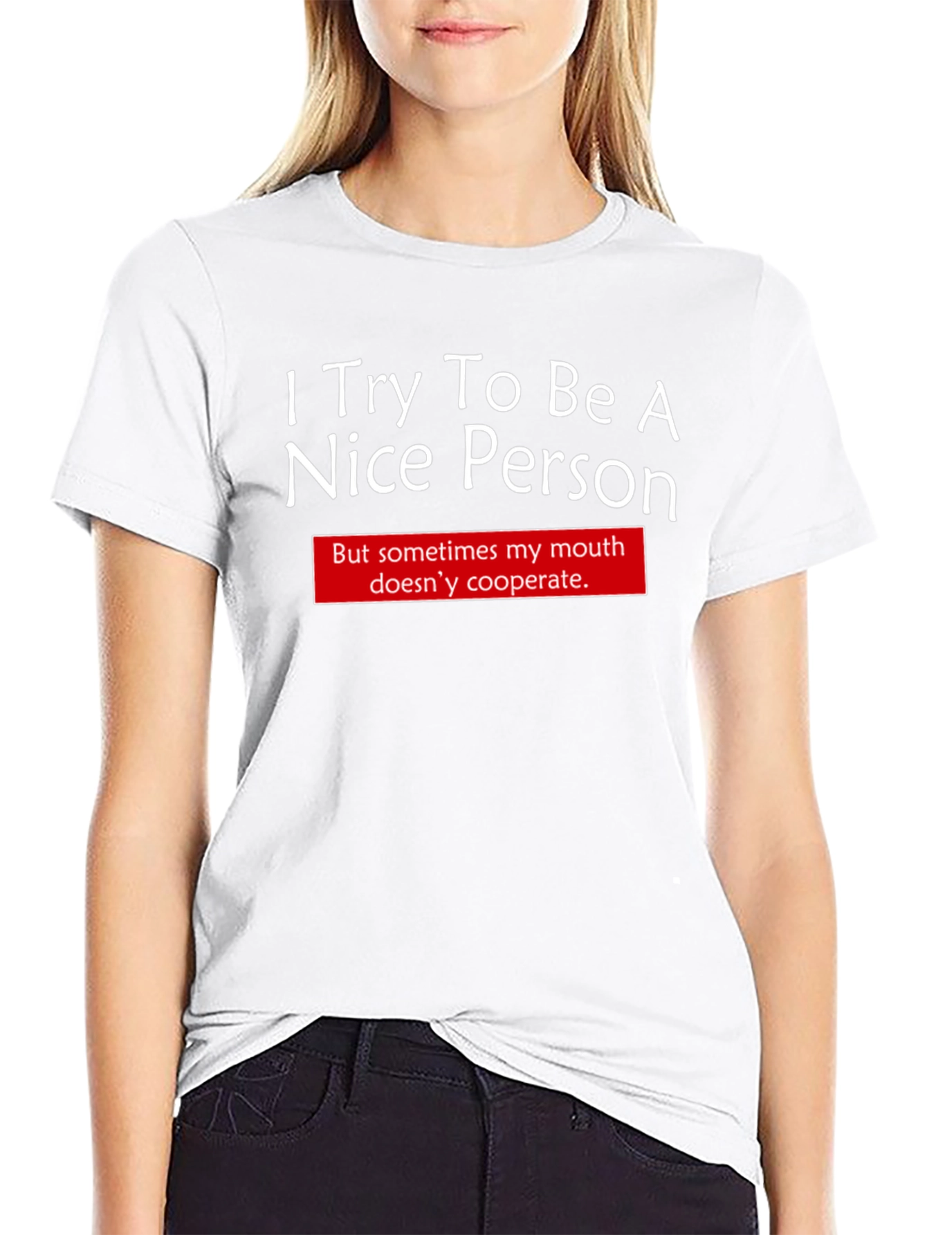 Funny I Try To Be Nice Graphic T-Shirt