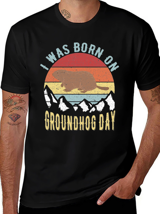 I Was Born on Groundhog Day T-Shirt