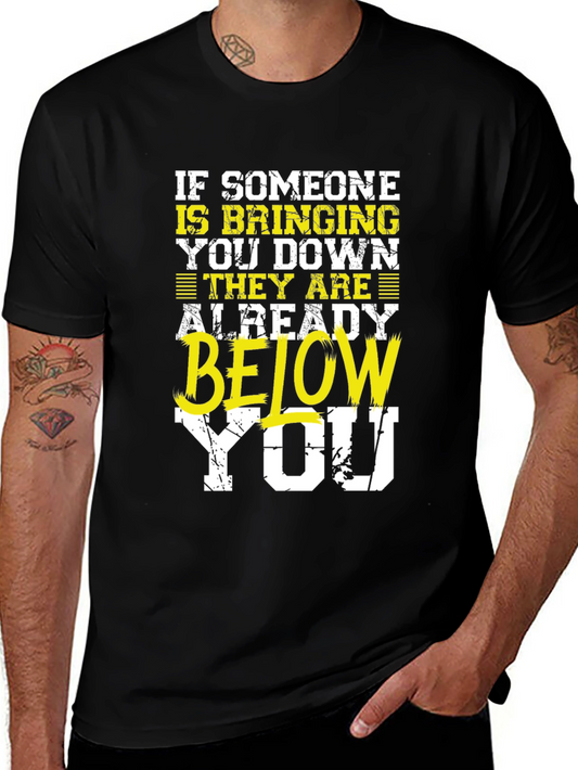 Motivational Graphic Tee - Below You
