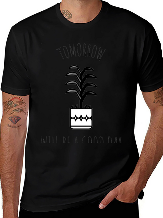 Tomorrow Will Be a Good Day Graphic Tee