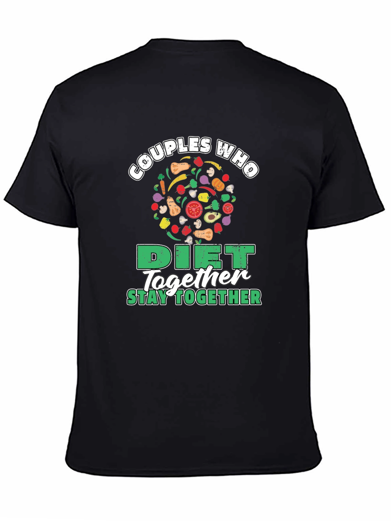 Couples Who Diet Together Stay Together T-Shirt