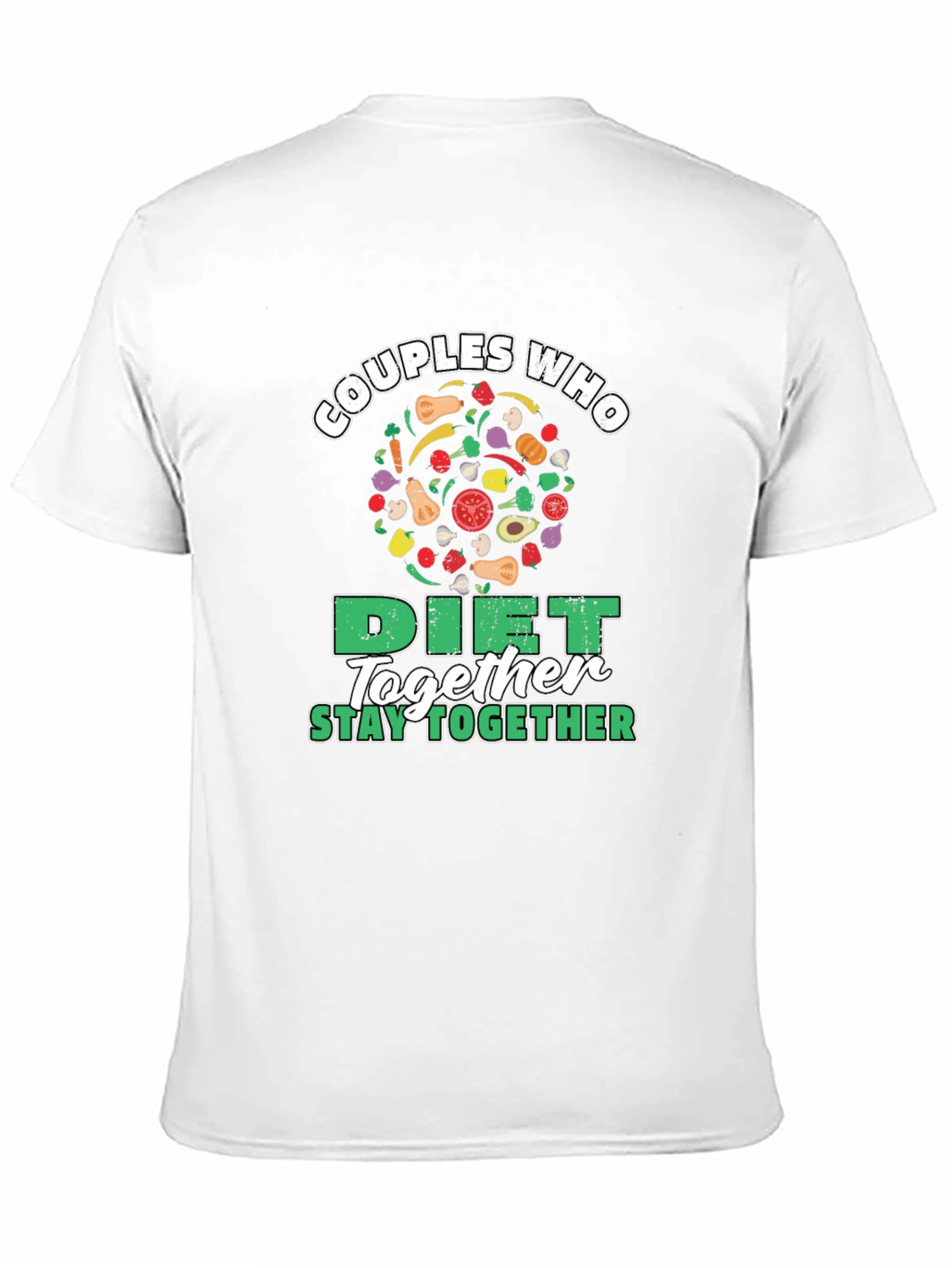 Couples Who Diet Together Stay Together T-Shirt