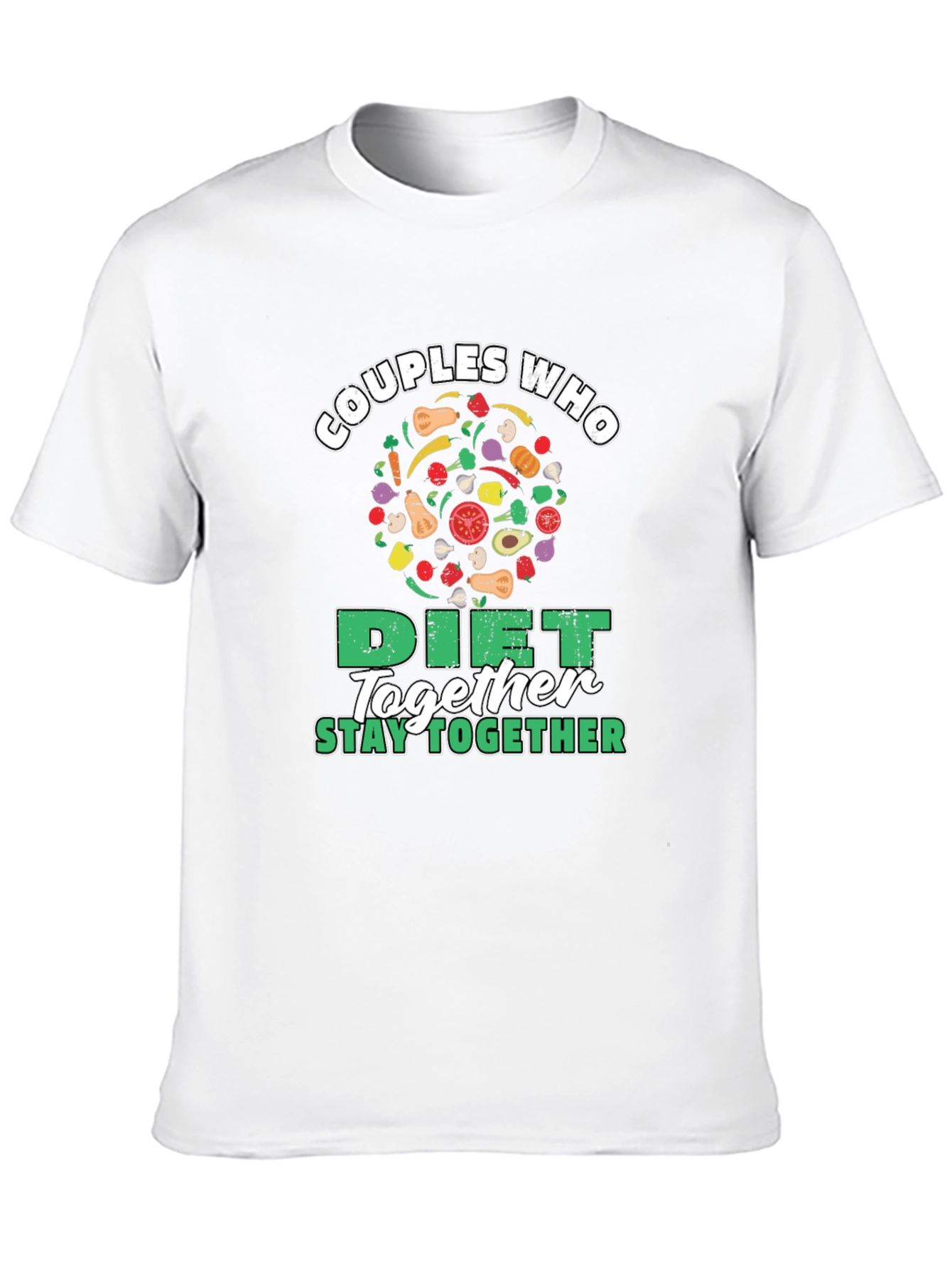 Couples Who Diet Together Stay Together T-Shirt