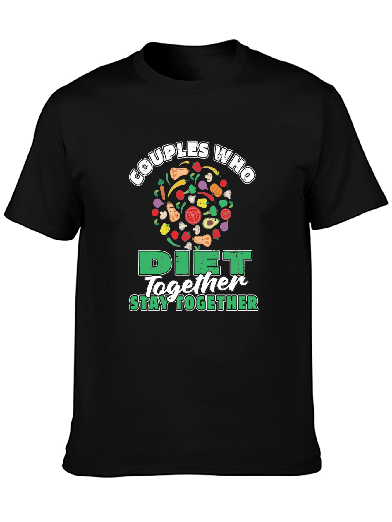 Couples Who Diet Together Stay Together T-Shirt