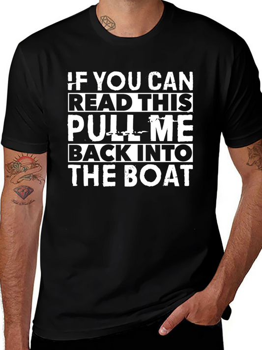 Pull Me Back Into The Boat Graphic Tee