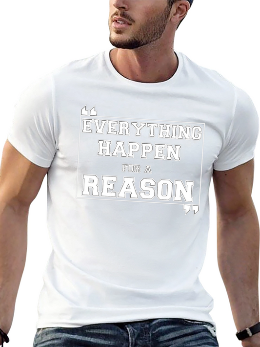 Everything Happens for a Reason Graphic Tee