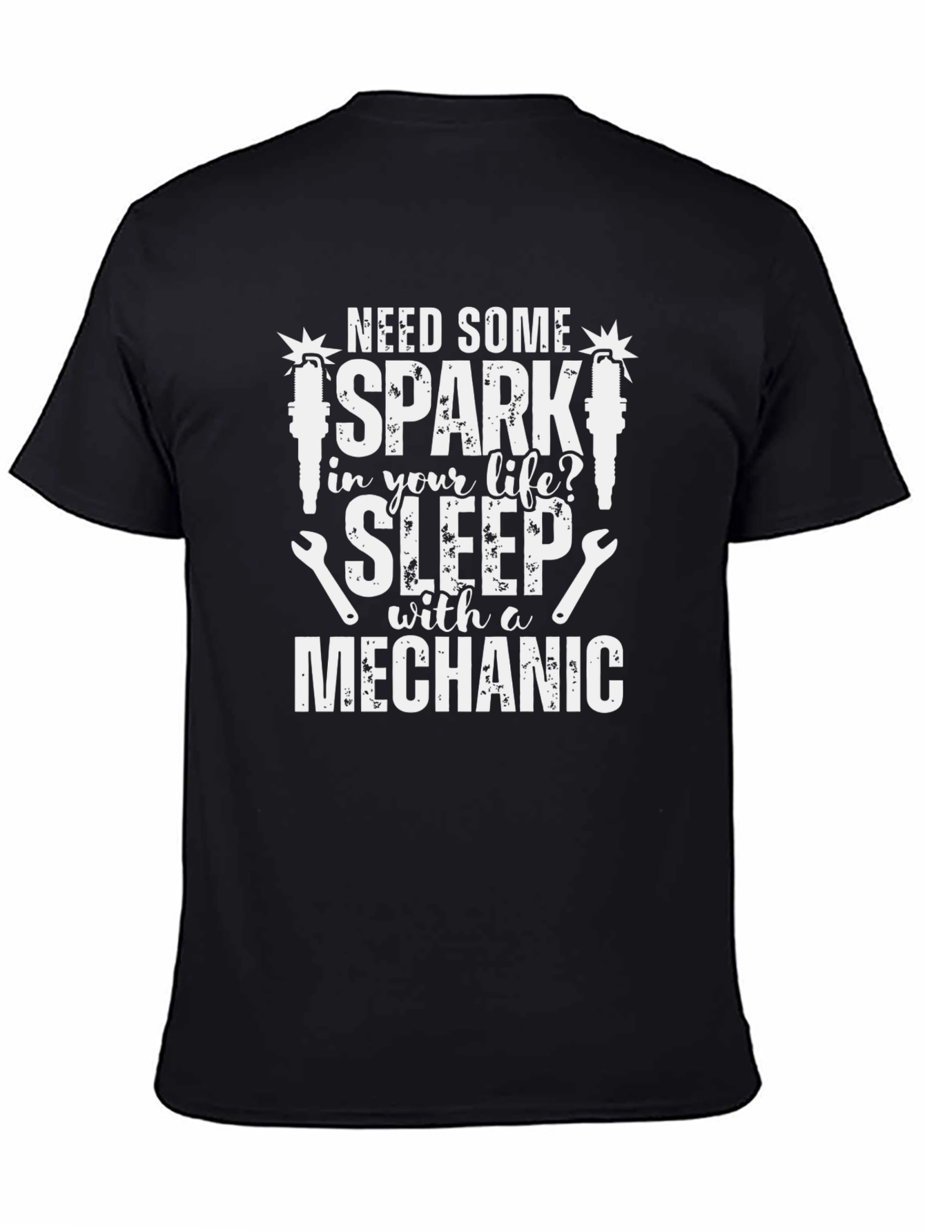 Mechanic T-Shirt - Spark Life Sleep with a Mechanic