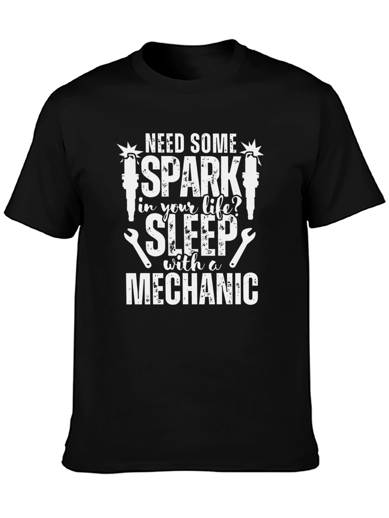 Mechanic T-Shirt - Spark Life Sleep with a Mechanic