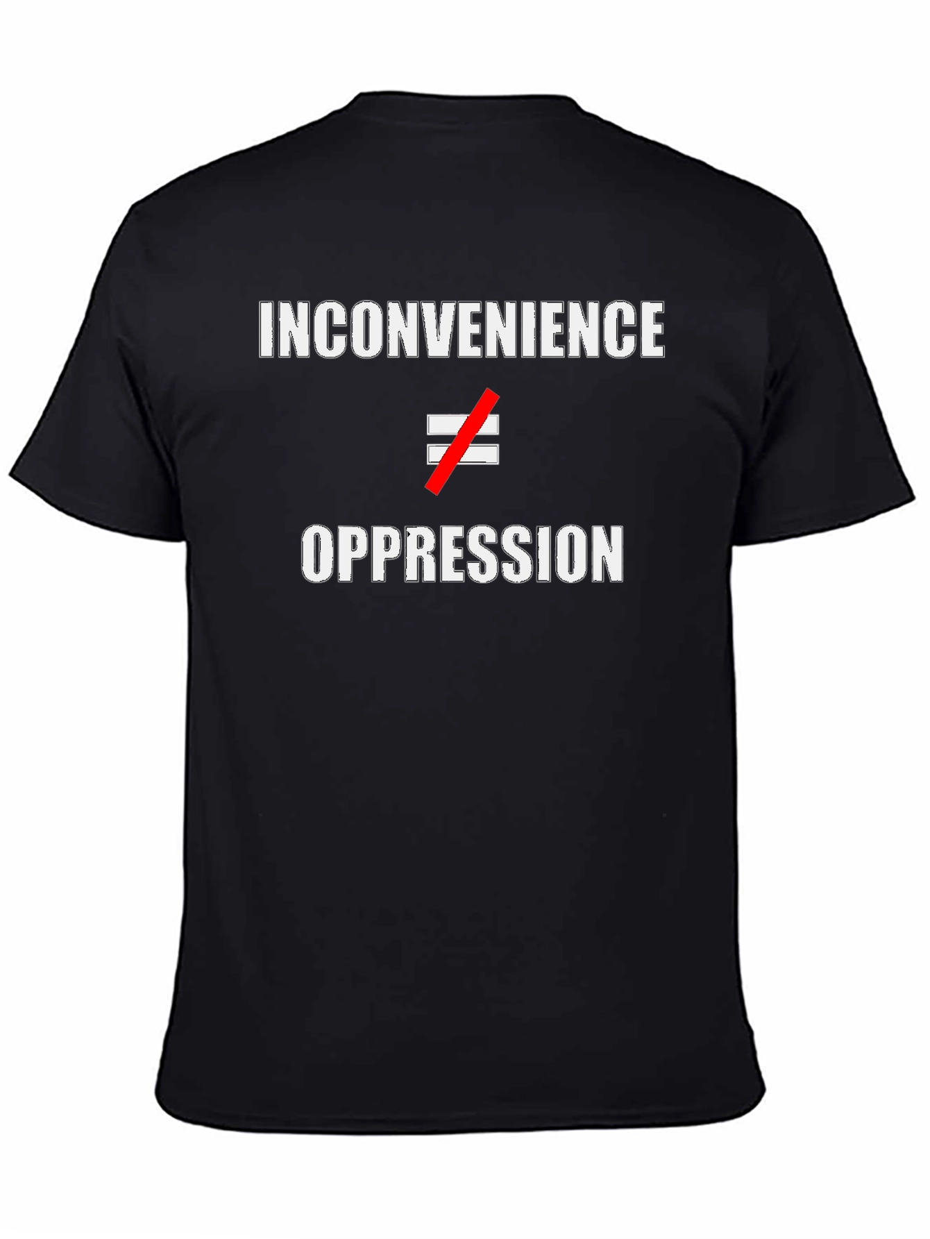 Inconvenience Not Oppression Graphic Tee