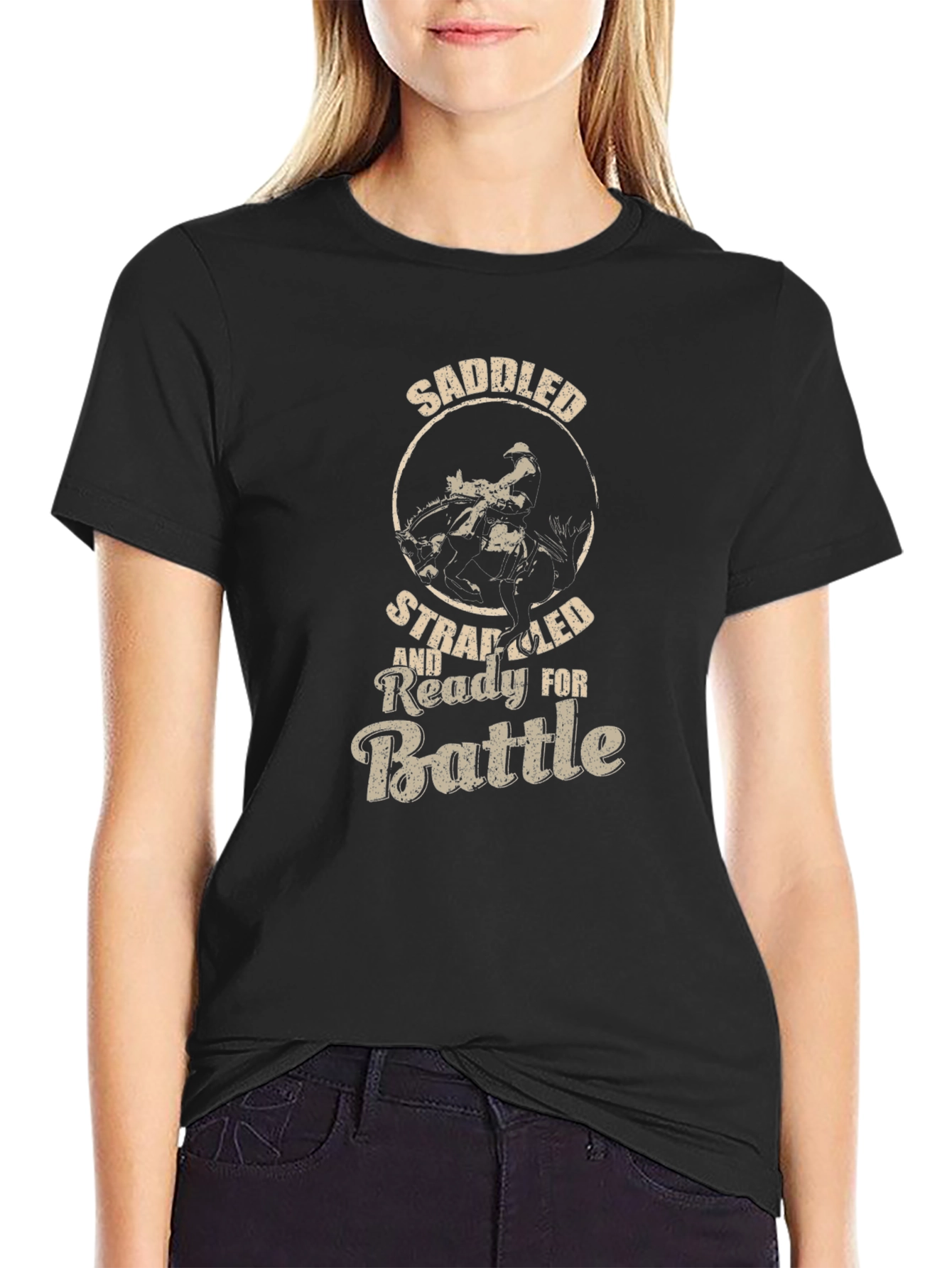 Saddled Strapped and Ready for Battle T-Shirt