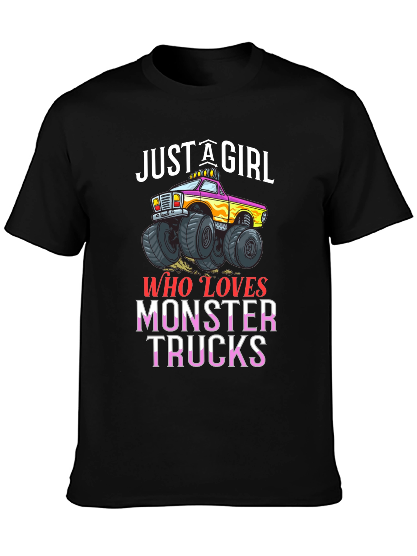 Just A Girl Who Loves Monster Trucks Black T-Shirt