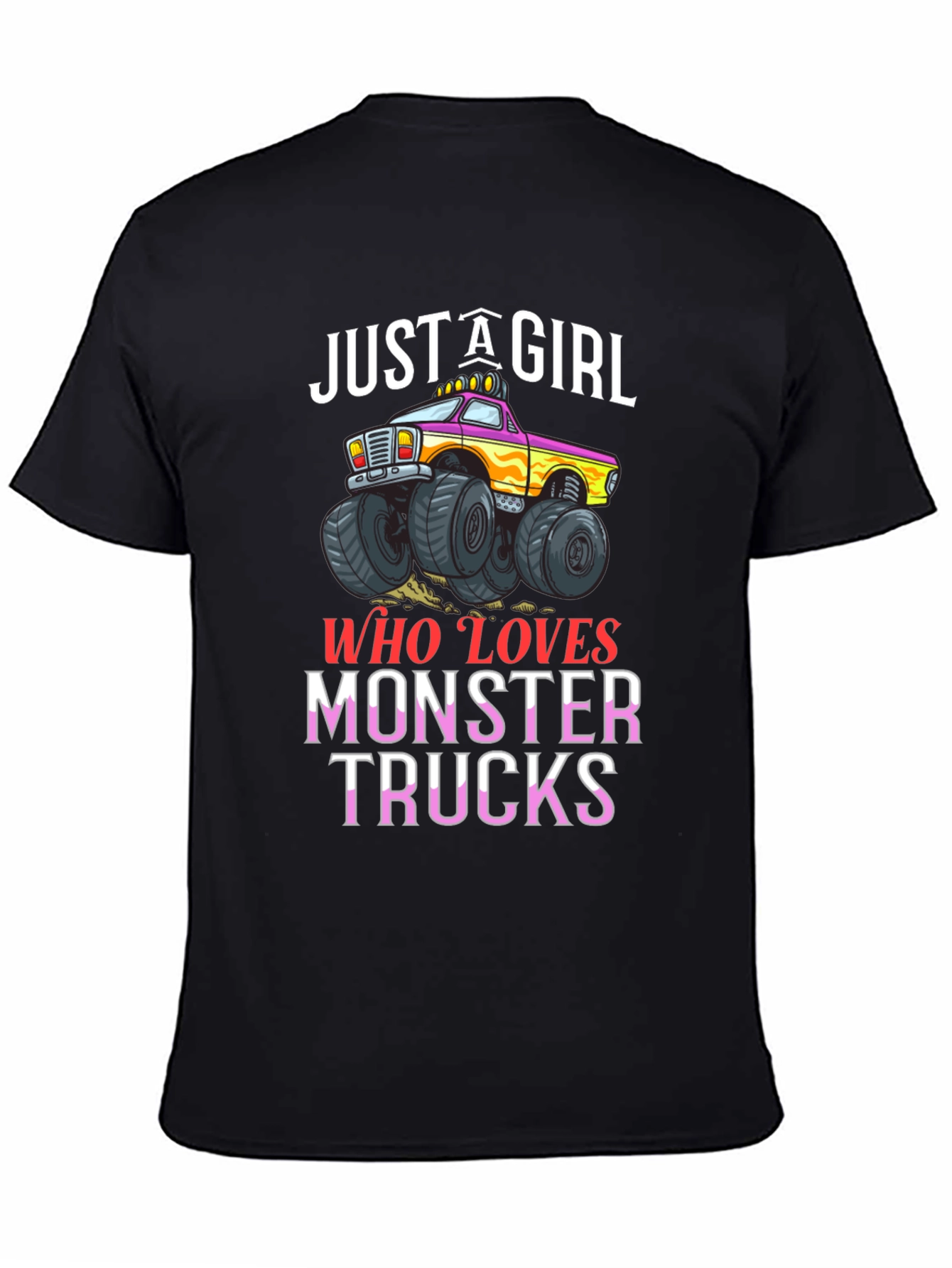 Just A Girl Who Loves Monster Trucks Black T-Shirt