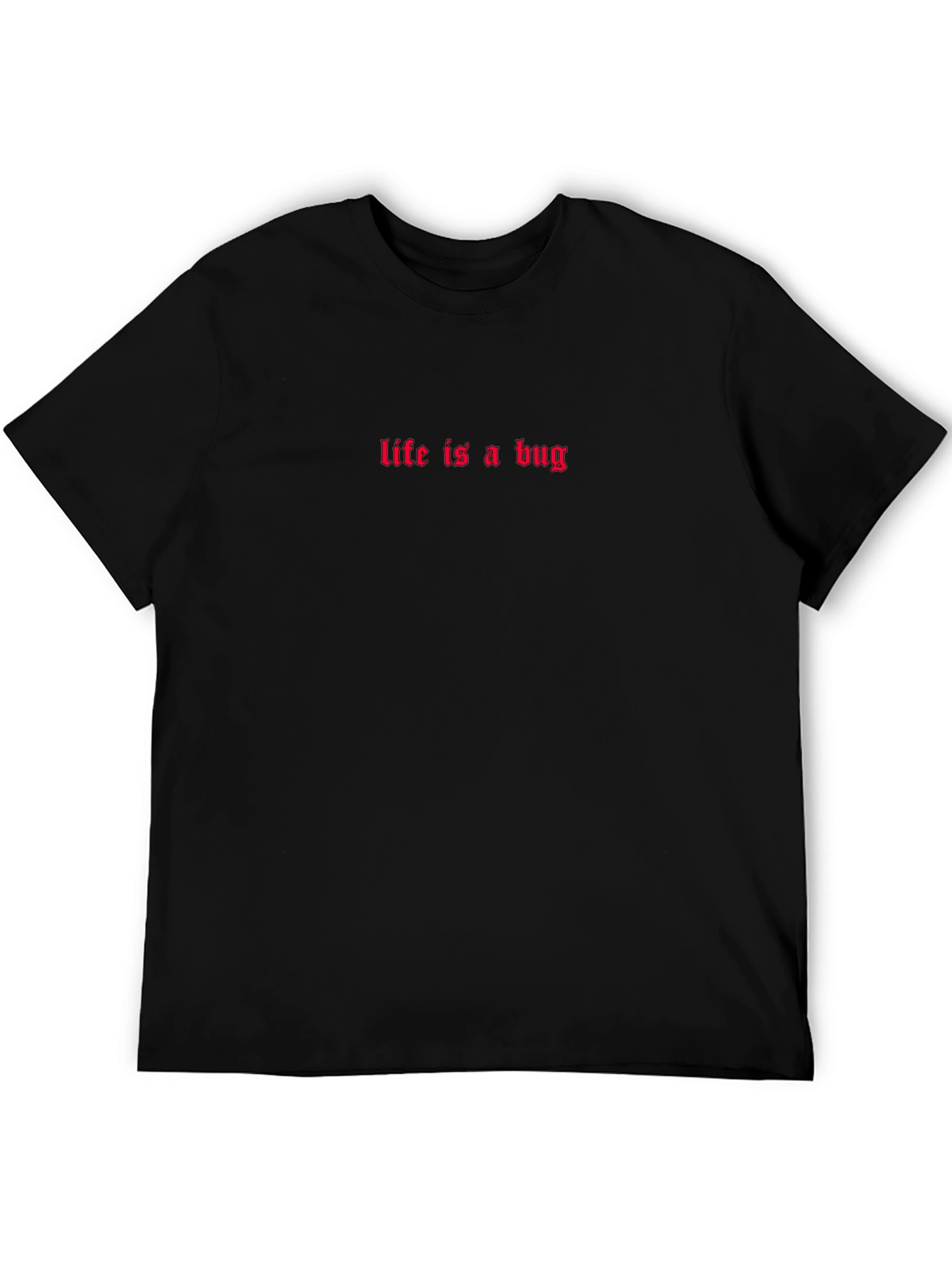 Life is a Bug Black T-Shirt - Gothic Style
