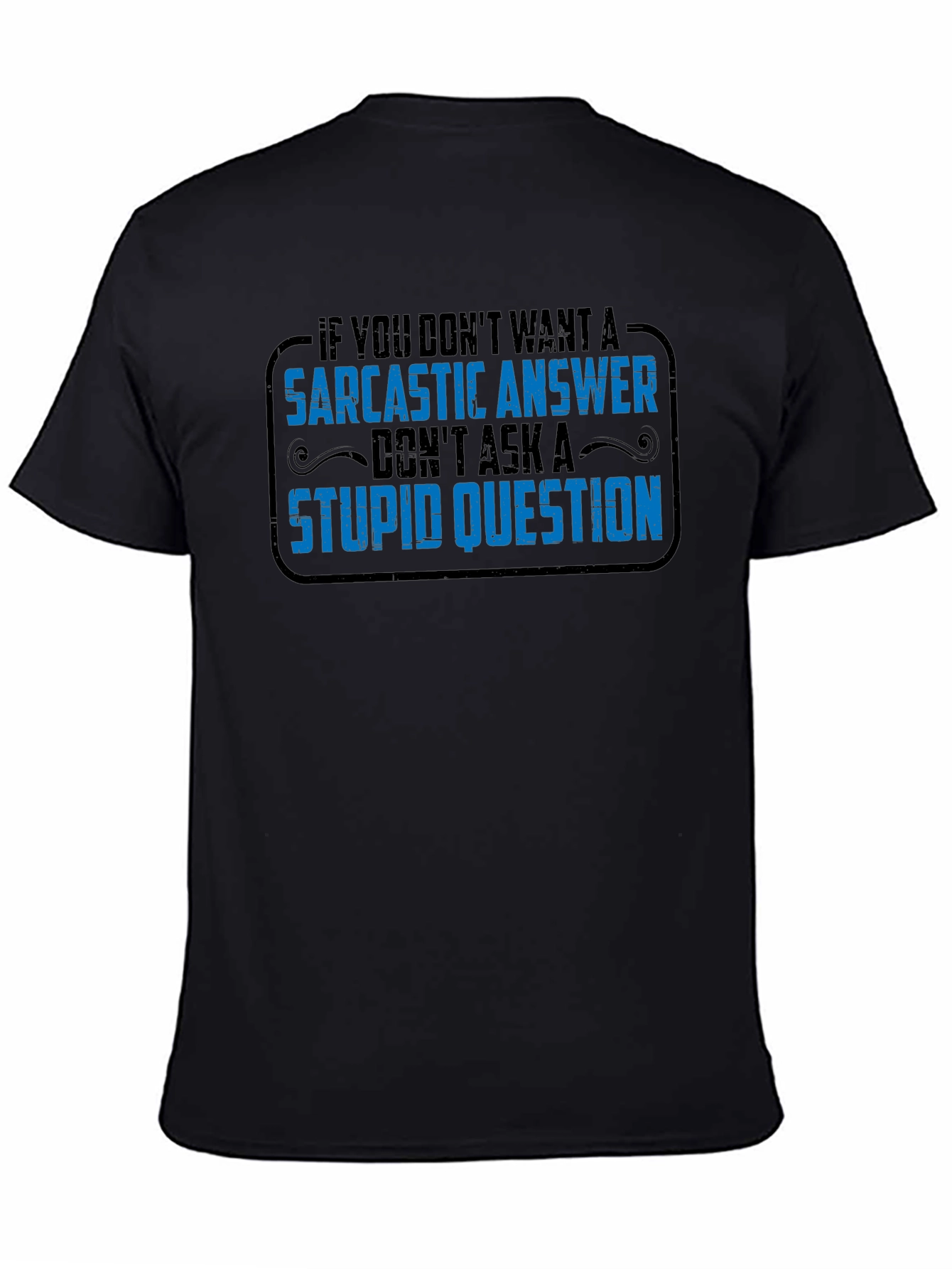 Sarcastic Answer Graphic Tee - Black