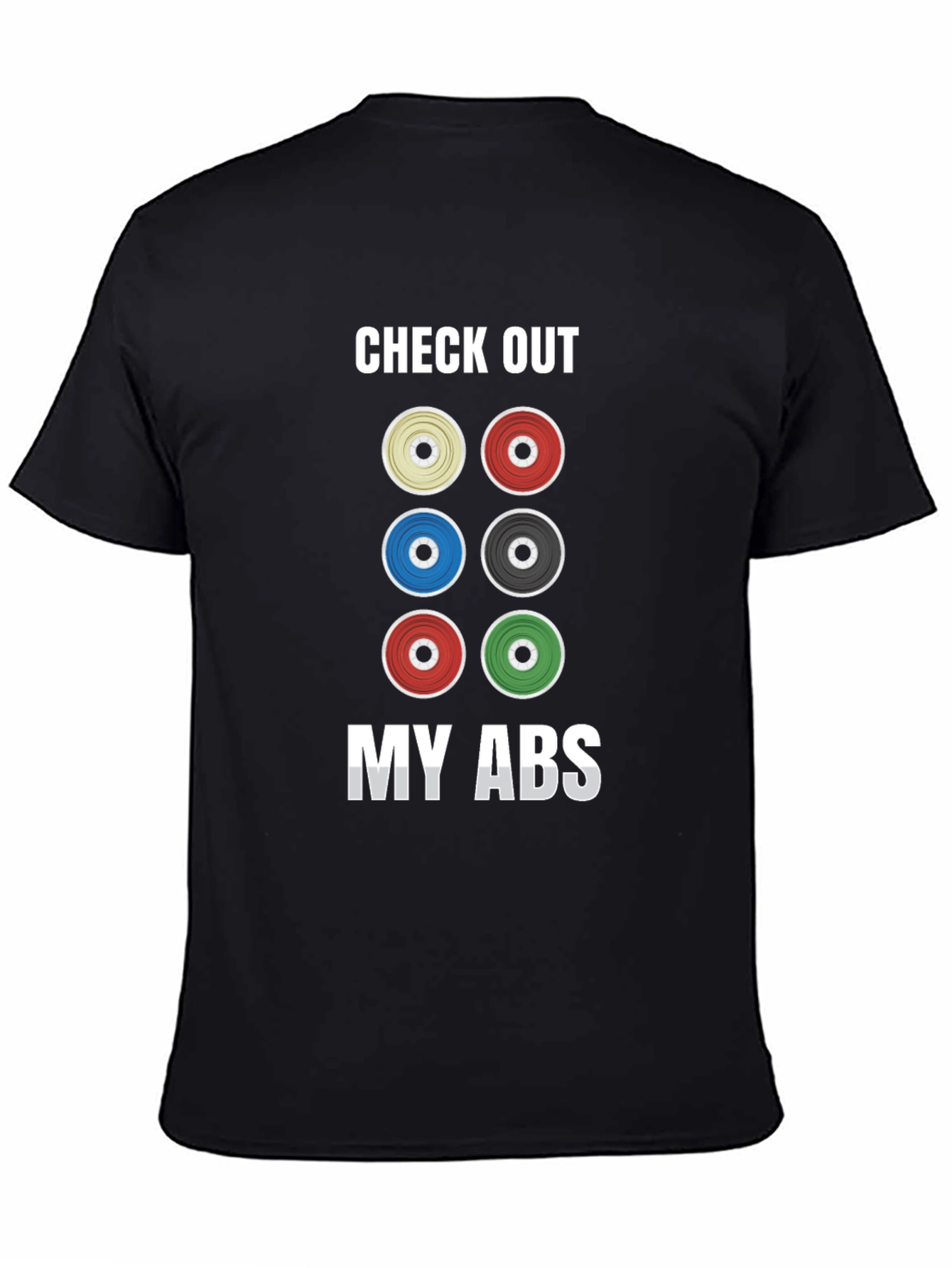 Check Out My Abs Weight Lifting T-Shirt