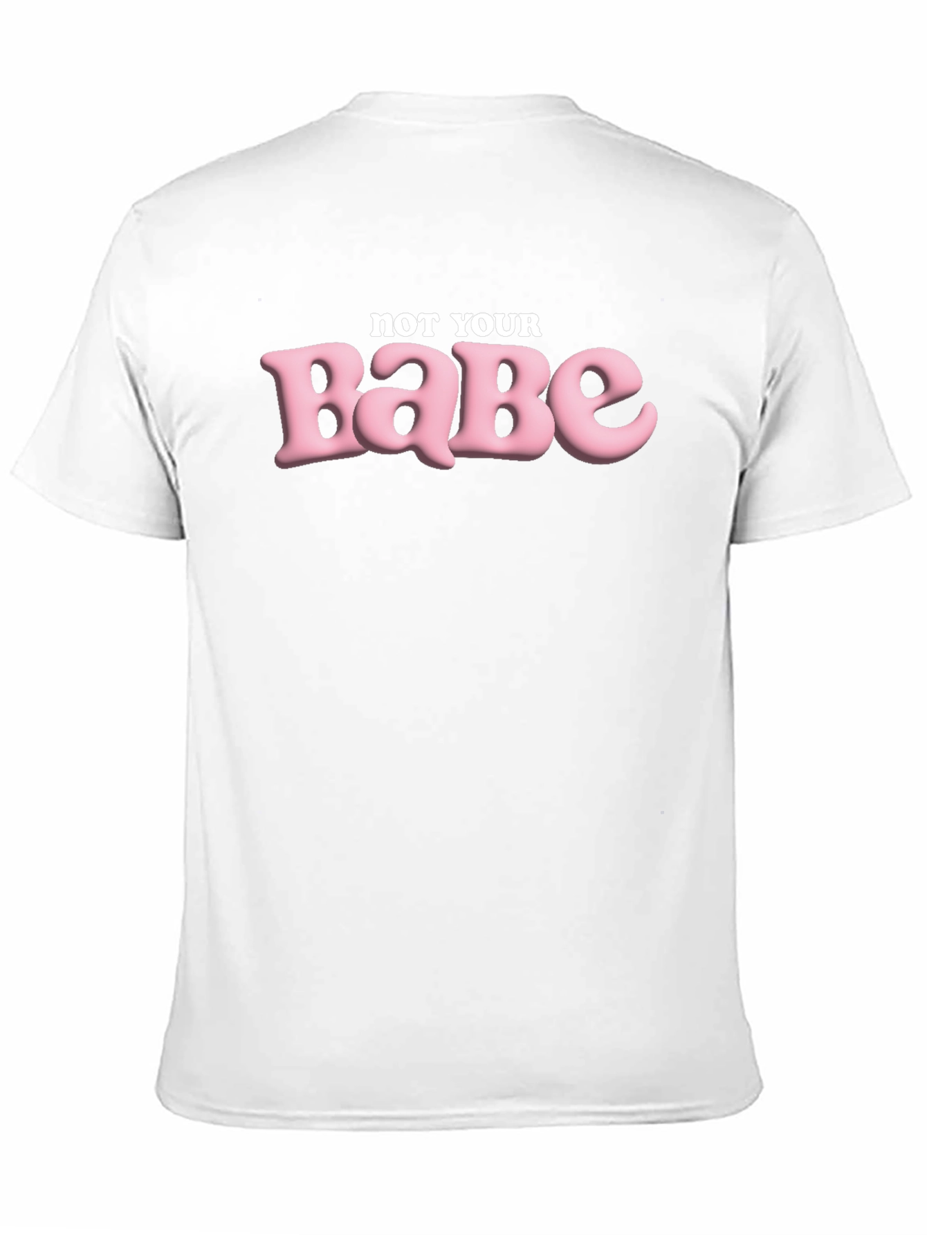 Not Your Babe Graphic Tee - Trendy Statement Shirt